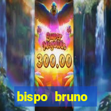 bispo bruno leonardo fortuna